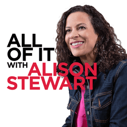 All Of It with Alison Stewart All Of It with Alison Stewart Logo